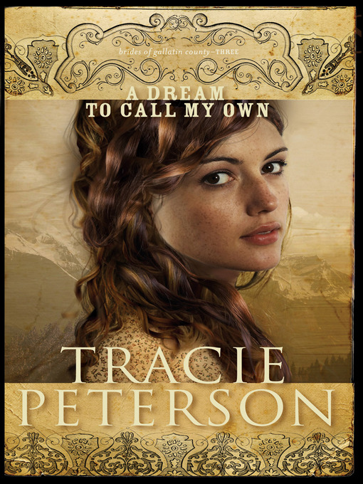 Title details for A Dream to Call My Own by Tracie Peterson - Available